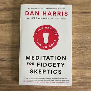 “MEDITATION FOR FIDGETY SKEPTICS” by Dan Harris PB Book NY Time Bestseller EUC!